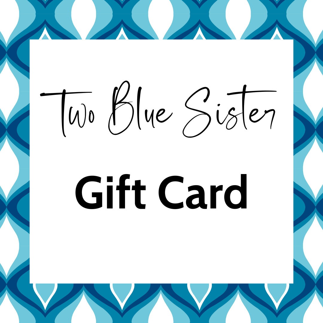 Two Blue Sister Gift Card