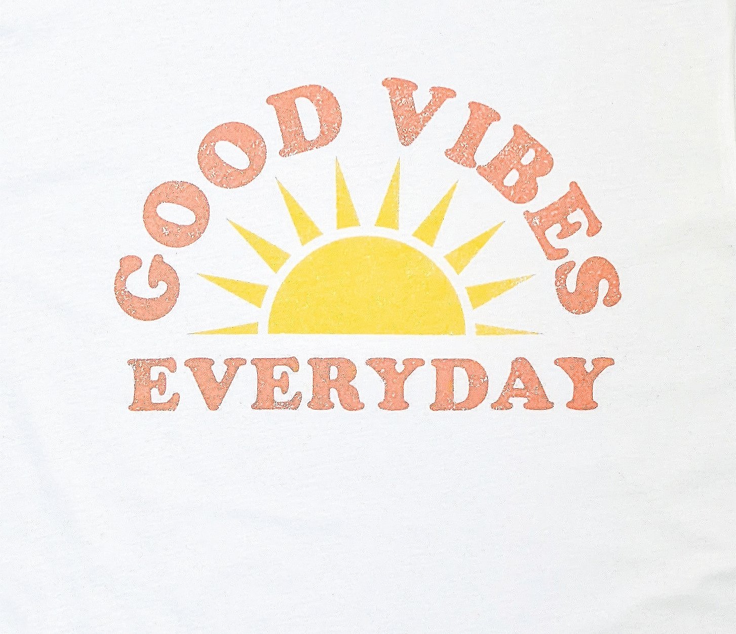 Good Vibes Everyday Tee